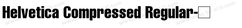 Helvetica Compressed Regular字体转换